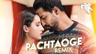 Pachtaogey - Remix - Arijit Singh