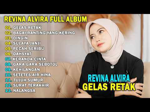 REVINA ALVIRA - GELAS RETAK || DANGDUT KENANGAN FULL ALBUM TERBARU 2026