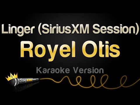 Royel Otis - Linger SiriusXM Session (Karaoke Version)