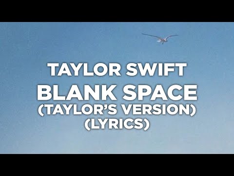 Taylor Swift - Blank Space (Taylor's Version) (Lyrics)