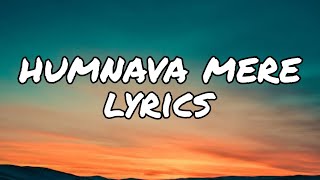Humnava Mere ( lyrics ) | Jubin Nautiyal