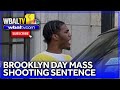 Brooklyn Day mass shooting suspect sentenced