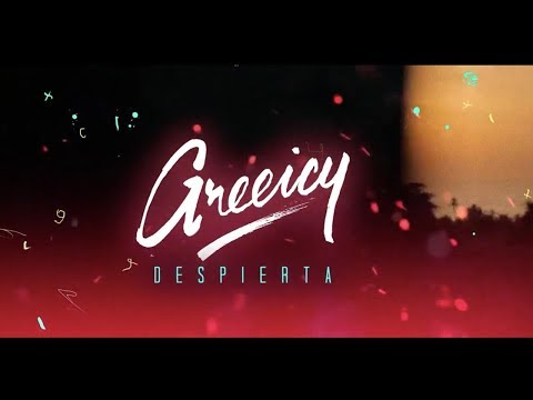 Greeicy - Despierta (Video Lyric)
