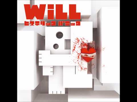 ヒステリックパニック - 「 WiLL 」( Official Music Video )