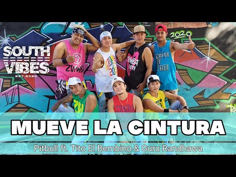 MUEVE LA CINTURA by: Pitbull ft. Tito El Bembino & Guru Randhawa |SOUTHVIBES|