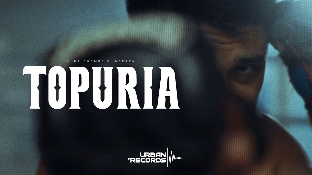 Luka Chombe x Inserta - Topuria (Official Video)