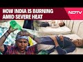 Delhi Heatwave | Delhi Feels Like 50 Degrees, Heat Wave In Nainital: How India Is Burning
