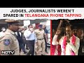 Telangana Phone Tapping Case | Judges, Journalists Werent Spared In Telangana Phone Tapping