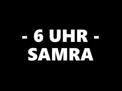 SAMRA - 6 Uhr Lyrics