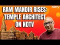 Ayodya Ram Mandir | Architect On Inspiration Behind Ram Temple Design