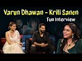 Varun Dhawan and Kriti Sanon Fun Interview About Thodelu Movie