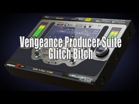 Vengeance Producer Suite - GlitchBitch official product video
