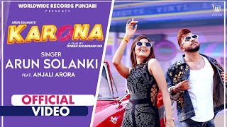 Latest Punjabi Video Karona - Arun Solanki Ft Anjali Arora Download