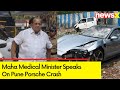Maha Medical Min Speaks On Manipulation Of Blood samples | Pune Porsche Crash Updates  | NewsX