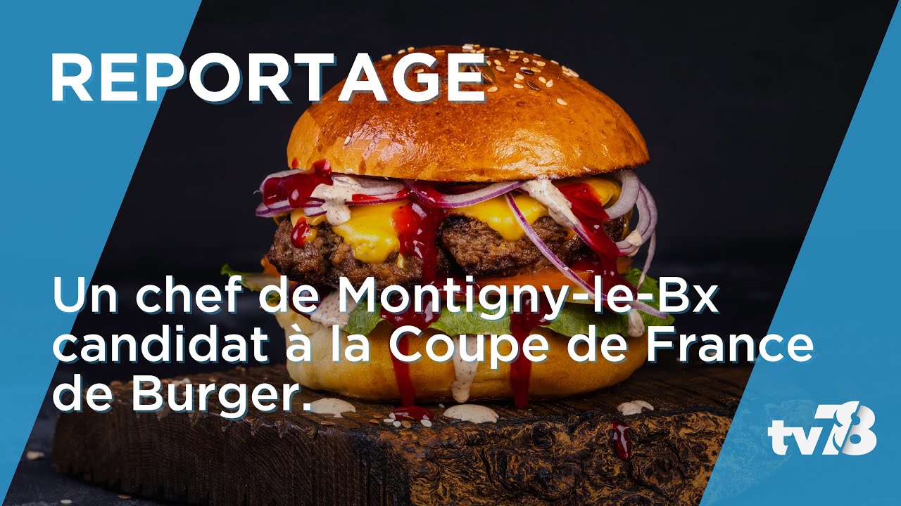 Un chef ignymontain sélectionné pour la coupe de France du burger !
