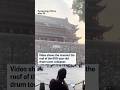 Roof of historic Chinese drum tower collapses