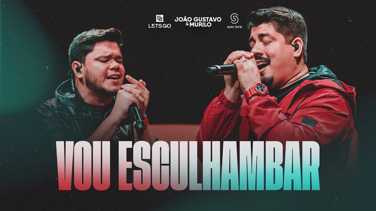 João Gustavo e Murilo – Vou esculhambar João Gustavo e Murilo – Vou esculhambar