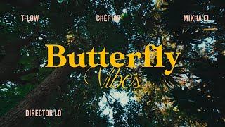 Butterfly Vibes - T Low Zambia