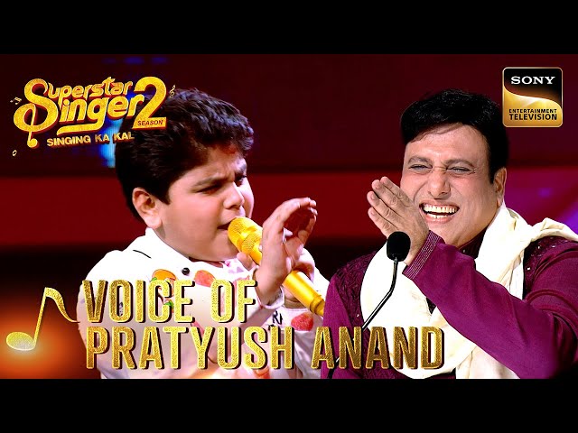 'Sona Kitna' पर Pratyush की Singing को Govinda ने किया Enjoy | Superstar Singer 2 |Voice Of Pratyush