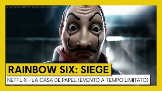 Tom Clancy’s Rainbow Six Siege – Netflix - La Casa de Papel