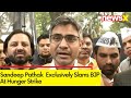 Strategy To Arrest Kejriwal Will Harm BJP In Long Run | Sandeep Pathak  Exclusive | NewsX