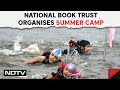 National Book Trust Organises Summer Camp For Children