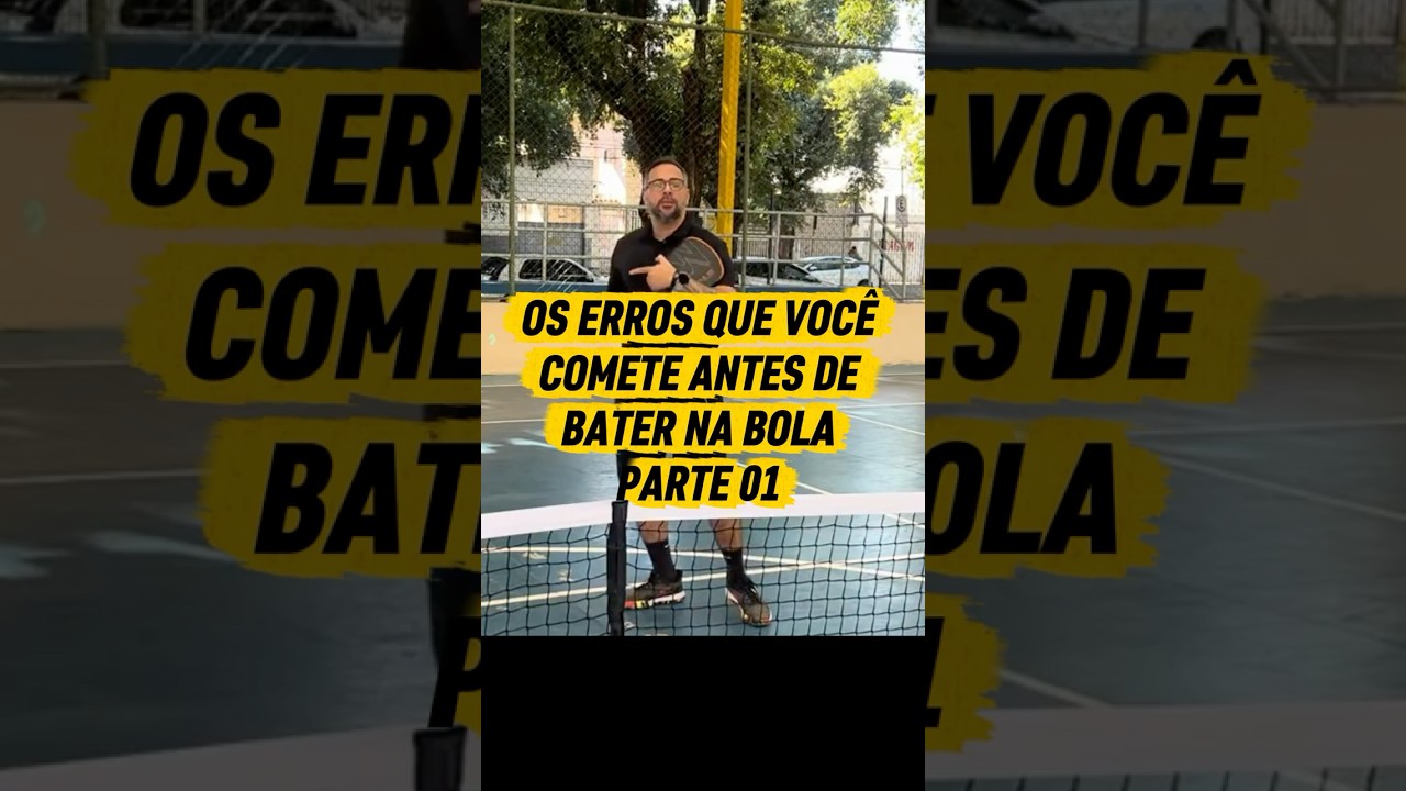🚨Os Erros que você comete no Pickleball antes mesmo de bater na bola - Parte 01