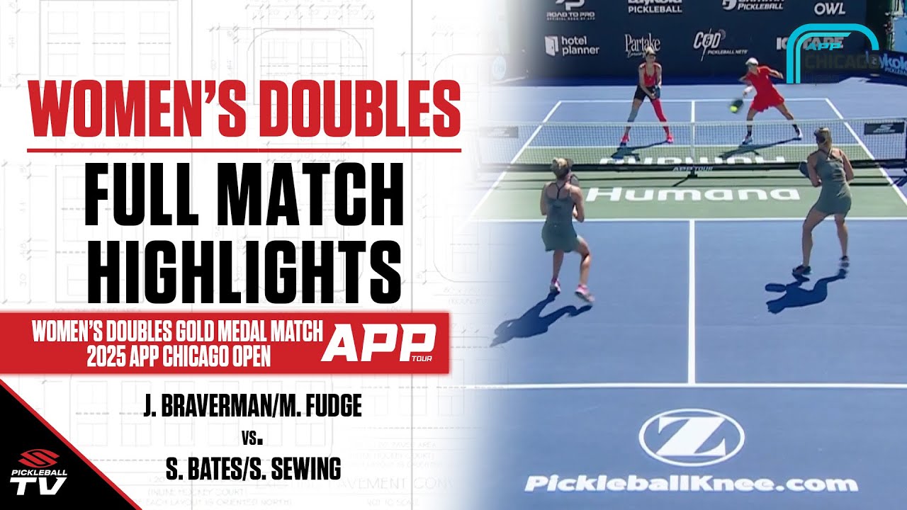 2025 APP Chicago Open Women's Doubles Gold Medal - J. Braverman/M. Fudge vs. S. Bates/S. Sewing