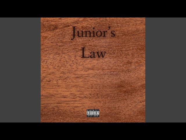 JUNIOR'S LAW