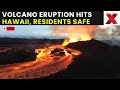 Hawaiis Volcano Eruption LIVE | Hawaii Kilauea volcano erupts, flights and residents remain safe