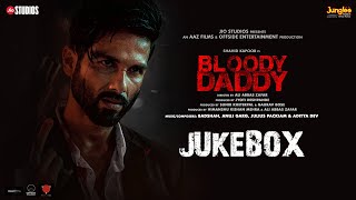 Bloody Daddy Movie All Songs Jukebox Video HD