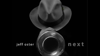 Jeff Oster - Jeff Oster - NEXT (Official Album Trailer)