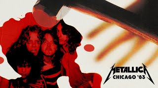 Metallica: Live in Chicago, Illinois - August 12, 1983 (Full Concert... Mostly)