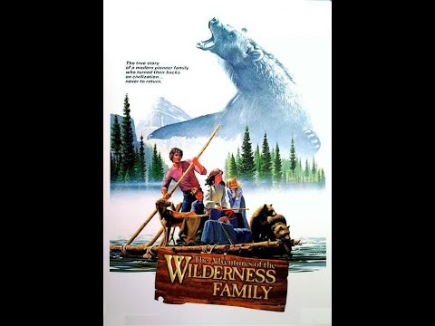 The Adventures of the Wilderness Family'