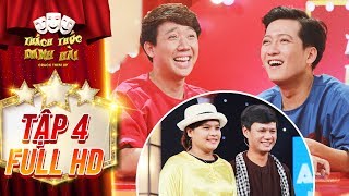 Thách thức danh hài 4| tập 4 full: Trấn Thành,Trường Giang "điêu đứng" vì bộ đôi "chưa diễn đã cười"