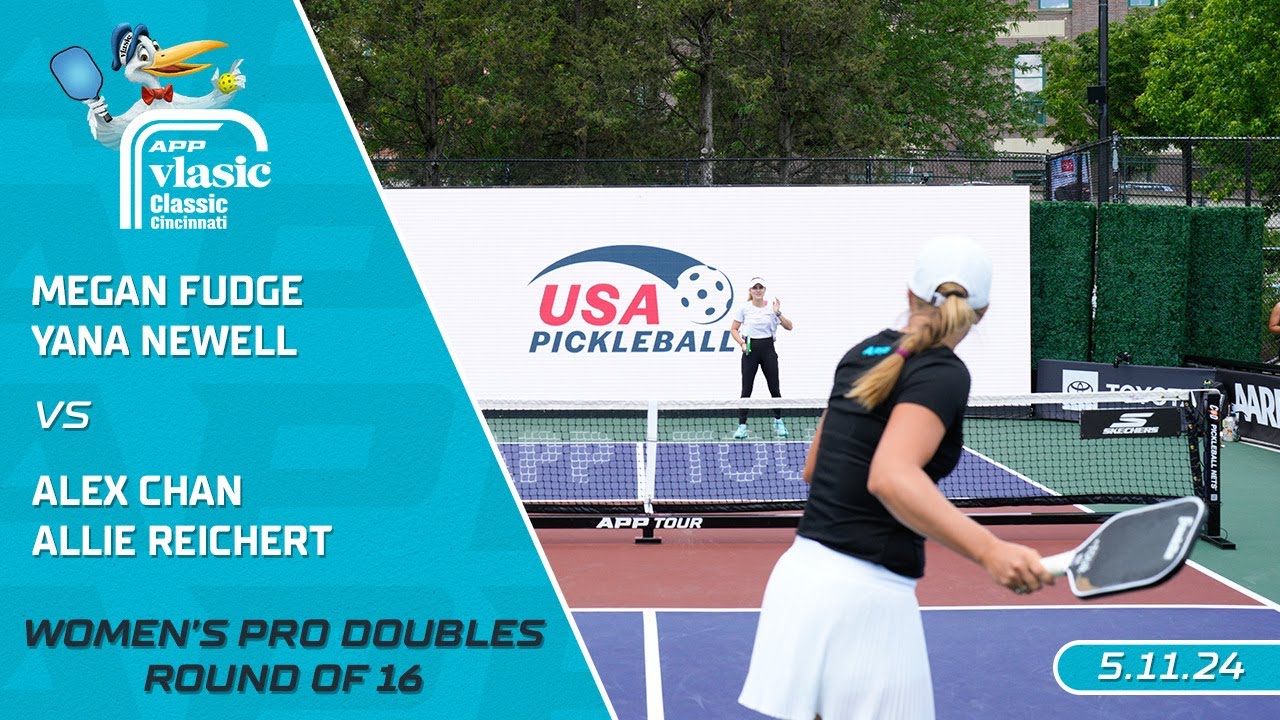 2024 APP Vlasic Classic Cincinnati I Fudge/Newell vs. Chan/Reichert | Women's Doubles