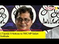 I-Ts Notice to TMC MP Saket Gokhale | I-T Dept Sends 11 Notices in 72 Hours | NewsX