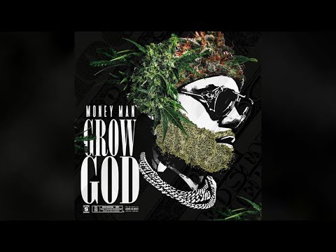 Money Man - Grow God (Full Mixtape)