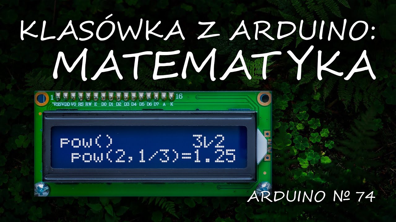 Arduino 74: Podsumowanie: struktura programu i matematyka