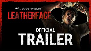 Dead by Daylight - Leatherface Trailer