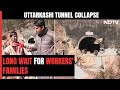 Anxiously Waiting For My Son: Trapped Workers Father To NDTV | Uttarakhand Tunnel Collapse