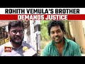 It Is Not The Job Of Police To Investigate Caste Of Particular Individual: Rohith Vemula's Brother