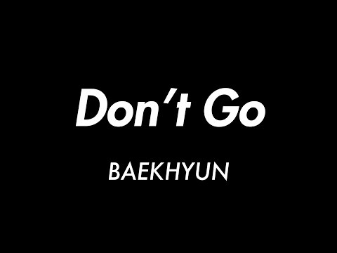 170512 Don't Go Baekhyun