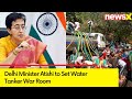 Delhi Minister Atishi to Set Water Tanker War Room | Delhi Water Crisis | NewsX