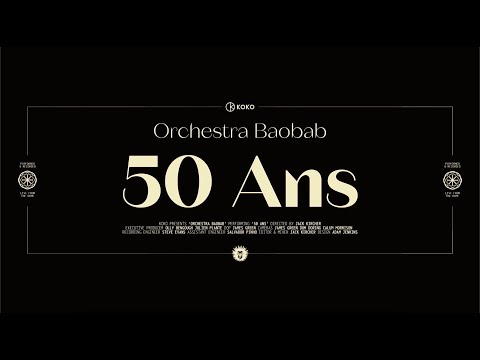 ORCHESTRA BAOBAB - 50 ANS 