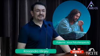 Rossandro Klinjey - Palestra: Jesus Psicoterapeuta (MIEP)