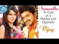 Samantha to cast as a Muslim girl opposite Vijay