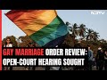 Petitioners Seek Open-Court Hearing Of Same-Sex Marriage Order Review