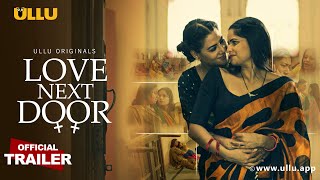 Love Next Door Ullu Hindi Web Series Video HD