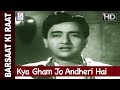 Kya Gham Joh Andheri Hai Raatein
